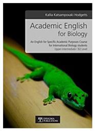 Academic English for Biology, An English for Specific Academic Purposes Course for International Biology students / Upper-intermediate B2 Level από το Public