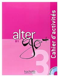 ALTER EGO + 3 B1 CAHIER