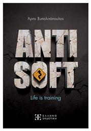 Antisoft, Life is Training