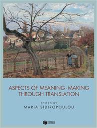 Aspects of Meaning-making Through Translation