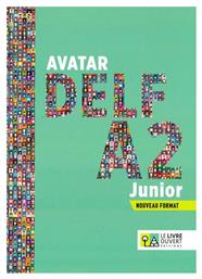 Avatar Delf A2 Junior: Livre de l’ Élève , Nouveau Format