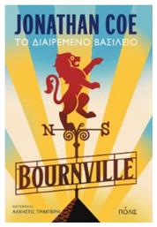 Bournville, Το Διαιρεμένο Βασίλειο