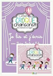 CROQUE CHANSONS LECTURE & ECRITURE PACK B