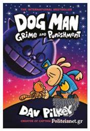 Dog Man, 9: Grime and Punishment - Graphic Novel