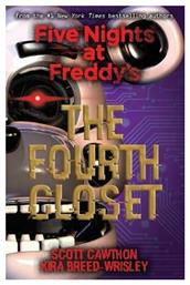 FIVE NIGHTS AT FREDDY S: THE FOURTH CLOSET