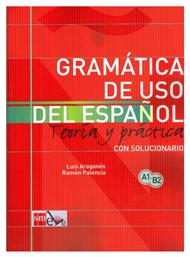 GRAMATICA DE USO DEL ESPANOL TEORIA Y PRACTICA A1-B2 από το Ianos