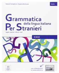 GRAMMATICA DELLA LINGUA ITALIANA PER STRANIERI 1 A1 + A2 STUDENTE