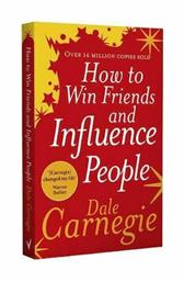 HOW TO WIN FRIENDS AND INFLUENCE PEOPLE