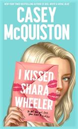 I Kissed Shara Wheeler