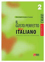 Il gusto perfetto dell' Italiano 2 Chiavi, Viaggio nella lingua e nella cultura italiana: Intermedio B1-B2 από το Ianos