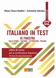 Italiano in test C2, Libro di corso per la certificazione linguuistica, 10 testi di autovalutazione από το e-shop