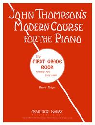 JOHN THOMPSON'S MODERN COURSE FOR THE PIANO THE FIRST GRADE BOOK - 1ο τεύχος