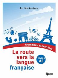 La Route Vers la Langue Française, Grammaire et Exercices (Niveau A2)