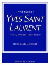 Little Book of Yves Saint Laurent