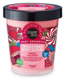 Organic Shop Body Desserts Scrub Σώματος Sweet Lollipop 450ml