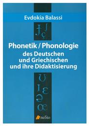 Phonetic / Phonologie, Des Deutschen und Griechischen Und Ihre Didaktisierung