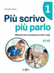 Più Scrivo Più Parlo 1 (A1-A2)