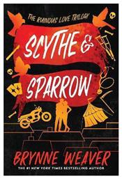 Scythe & Sparrow Brynne Weaver Piatkus Books 0211