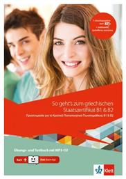 SO GEHT´S ZUM GRIECHISCHEN STAATSZERTIFIKAT B1 & B2, UBUNGS- UND TESTBUCH + MP3-CD + BOOK-APP-CODE