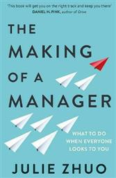 The Making of a Manager, What to Do When Everyone Looks to You από το Public