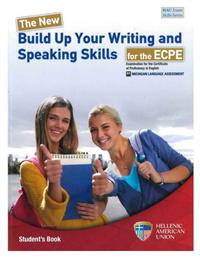 The New Build Up Your Writing & Speaking Skills for the Ecpe Student's Book 2021 Format από το e-shop