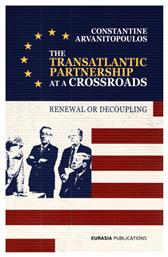 The Transatlantic Partnership at a Crossroads, Renewal or Decoupling