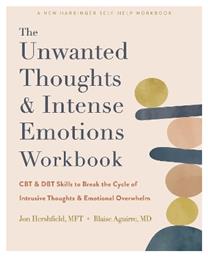 The Unwanted Thoughts and Intense Emotions Workbook